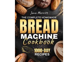 Receptenboek voor Broodbakmachine: Eenvoudig en Perfect Gebakken Brood voor Iedereen