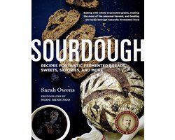 Sourdough: Recepten voor Ambachtelijk Gefermenteerd Brood en Gebak