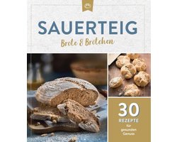 Zuurdesembrood en -broodjes: 30 Gezonde Recepten voor Smaken