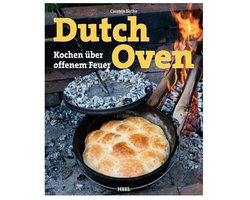 Dutch Oven: Kochen über offenem Feuer