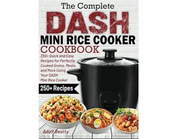Kookboek voor Mini Rijstkoker: 250+ Snelle en Eenvoudige Recepten voor Perfect Gekookte Granen en Maaltijden