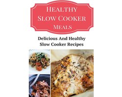 Gezonde Recepten voor de Slowcooker: Gemakkelijk en Lekker Koken