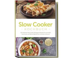 Heerlijk Slow Cooker Kookboek: Ontdek Variërende en Eenvoudige Recepten voor Smaakvolle Gerechten met Minimal Effort