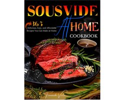 Sous Vide Kookboek: 365 Makkelijke en Betaalbare Recepten voor de Thuiskok