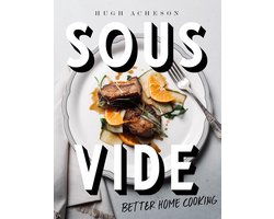 Sous Vide Kookboek: Eenvoudig Thuis Koken met Perfecte Resultaten