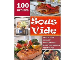 Sous Vide Kookboek voor Thuis: Perfect Garen van Vlees, Vis en Groenten