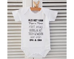 Rompertje baby met tekst oma en oma worden : cadeau zwangerschap aankondiging bekendmaking - Als het van papa en mama niet mag vraag ik het toch gewoon aan mijn opa en oma | korte mouw | wit | maat 50/56 jongen meisje unisex